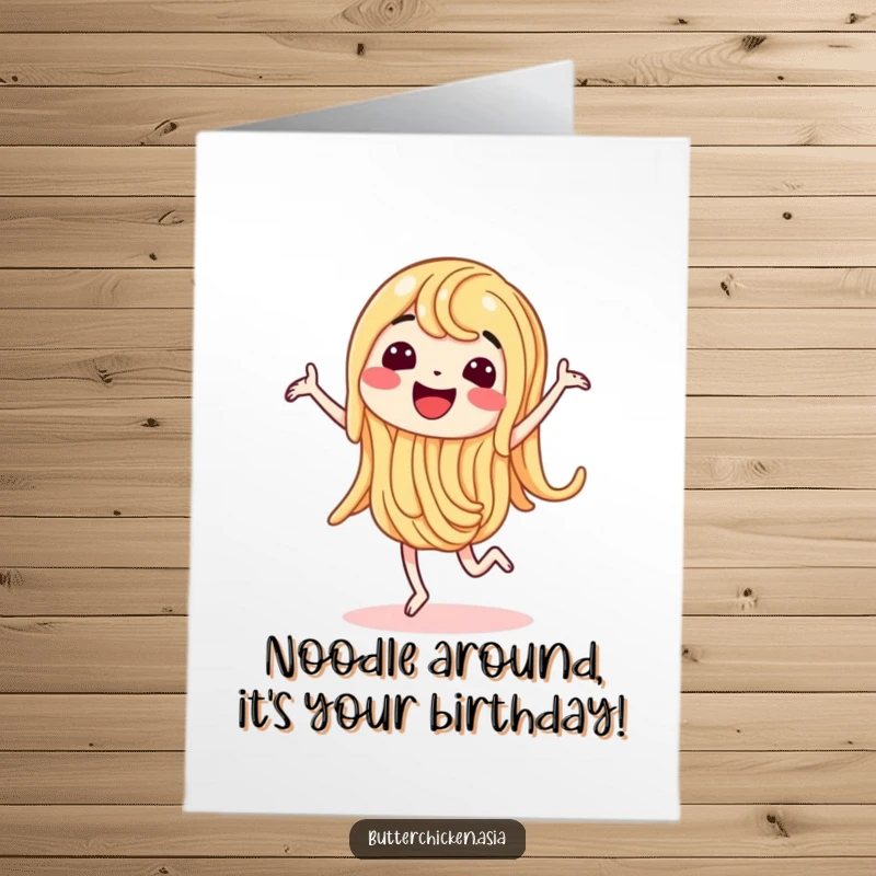 Funny Free Printable Birthday Card: A wiggling noodle character gleefully doing a happy dance, spreading joy and humor.