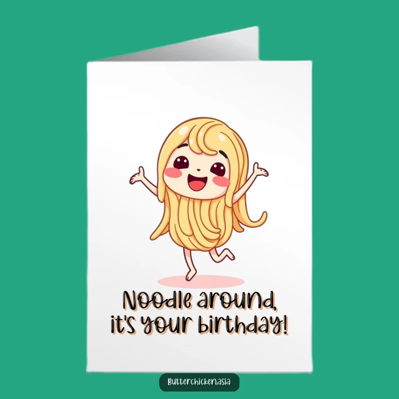 Free Printable Birthday Card: Wiggling Noodle Happy Dance Funny Downloadable Gift