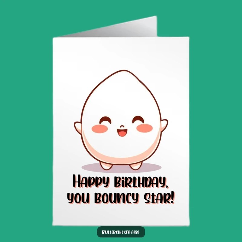 Free Printable Birthday Card: Bouncy Mochi Joyful Bounce Funny Downloadable Gift